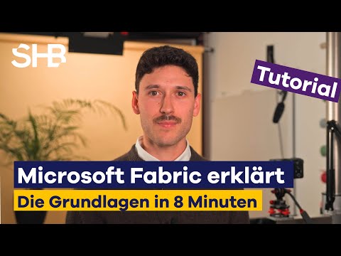 Microsoft Fabric explained simply – The basics in 8 minutes