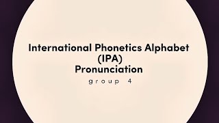 International Phonetics Alphabet Ipa Pronunciation Group 4