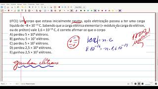 PUC-PR) Um corpo possui 5 · 10^19 prótons e 4 · 10^19 elétrons