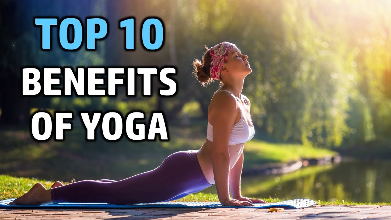 TOP 10 Benefits of Yoga - That Are Supported by Science