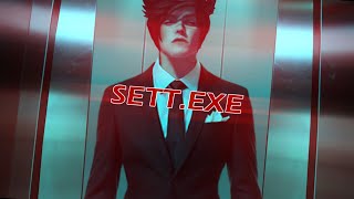 Sett.exe | Sett's Bizarre Adventures Part 4