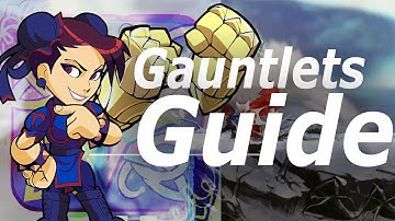 Brawlhalla University: GAUNTLETS 101