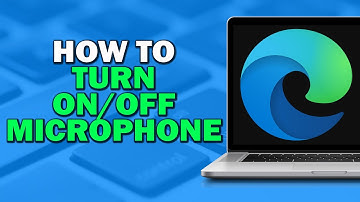 How To Turn ON  OFF Microphone on Microsoft Edge Browser (Easiest Way)