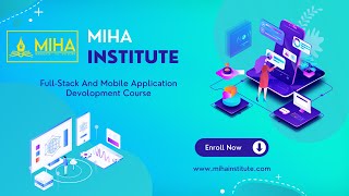 Full-Stack And Mobile Application Development Course Batch 17 #miha #mihainstitute screenshot 4
