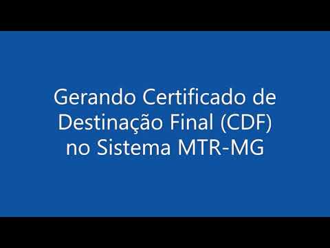 16 Como emitir Certificado de Destinação Final (CDF) no Sistema MTR-MG