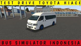 Test Drive Toyota Hiace In Bus Simulator Indonesia By Bal Bal Tv