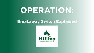 Breakaway Switch Explained