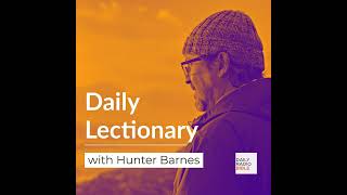 Daily Lectionary: September 12th, 25