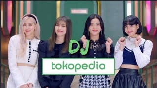 Dj tokopedia | dj tiktok terbaru 2021