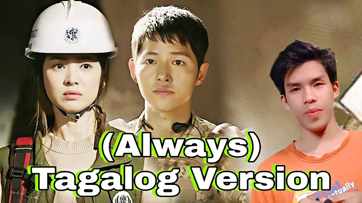 Always Tagalog Version Descendants Of the Sun