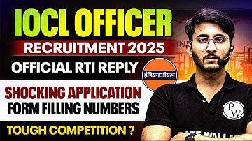 IOCL Officer Recruitment 2025 | Official RTI Reply | Total Application Numbers | Tough competition??