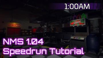 1AM-FNAF Security Breach Speedrun Tutorial NMS 1.04
