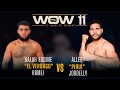 Wow 11  full fight  salah el verdugo hamli vs allef piau jordelly