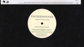 Fischerspooner ‎-- A Kick In The Teeth (Tiefschwarz Remix)