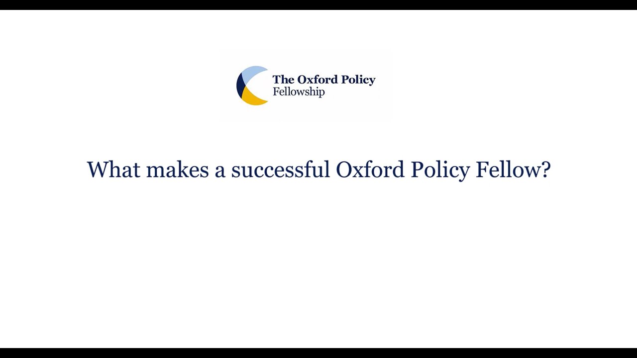 What makes a successful Oxford Policy Fellow? YouTube