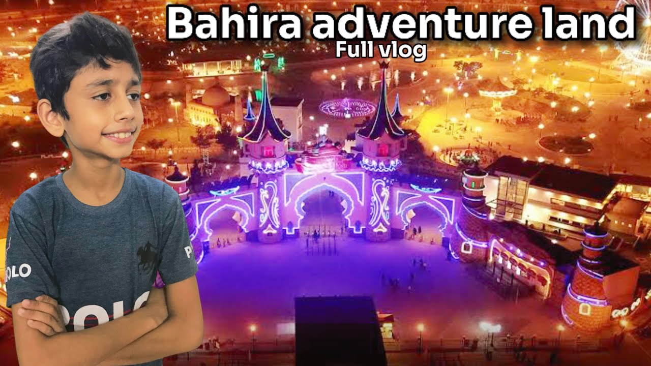 Bahira adventure land full vlog 😀 - YouTube