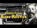 Quotes from Bass Reeves