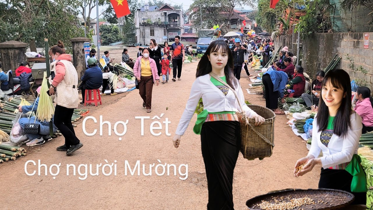 CHỢ TẾT - CỦA NGƯỜI MƯỜNG - TẮC ĐƯỜNG VÌ NHIỀU NGƯỜI ĐI MUA SẮM PHIÊN CHỢ CUỐI CÙNG - chợ sào
