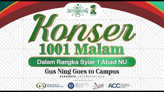 Konser 1001 Malam Dalam Rangka Syiar 1 Abad NU Gus Ning Goes to Campus