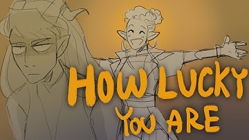 How Lucky You Are - DnD Animatic