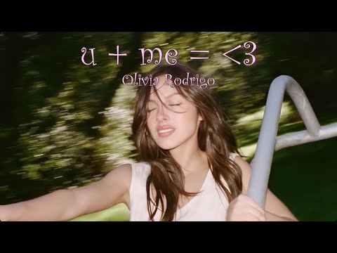 [Thaisub/แปลไทย] Olivia Rodrigo - u + me = ＜3 (You Plus Me Equals A Heart) 
