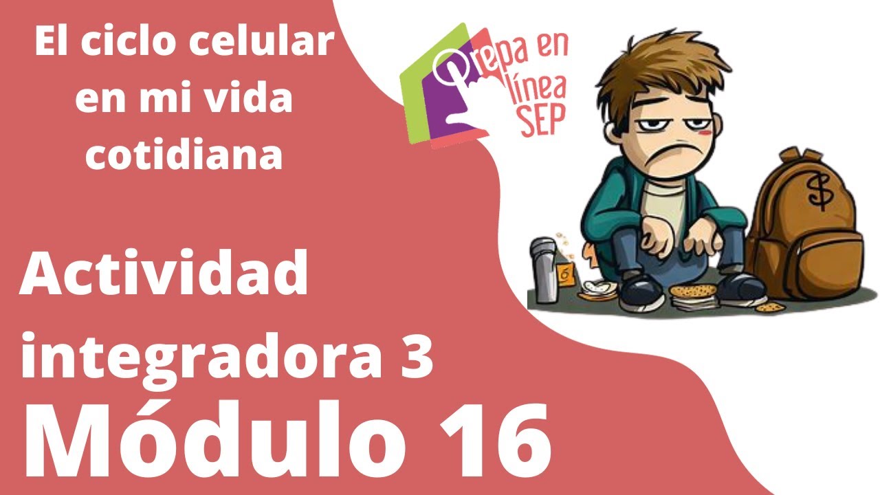 Actividad integradora 3 Módulo 16. El ciclo celular en mi vida