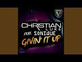 Miniature de la vidéo de la chanson Givin' It Up (Christian Luke Remix)