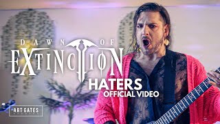 Dawn of Extinction - Haters (Official Video)