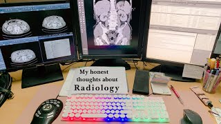 Why I chose Radiology... and does it suit me