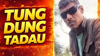 Tung Dung Tadau kaun bola re llfull videoll