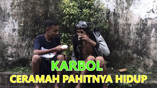 KARBOL CERAMAH PAHITNYA HIDUP