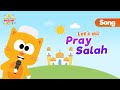 Let S All Pray Salah The Five Salah Song For Muslim Kids Vocals Only Nasheed Wind The Bobbin Up 