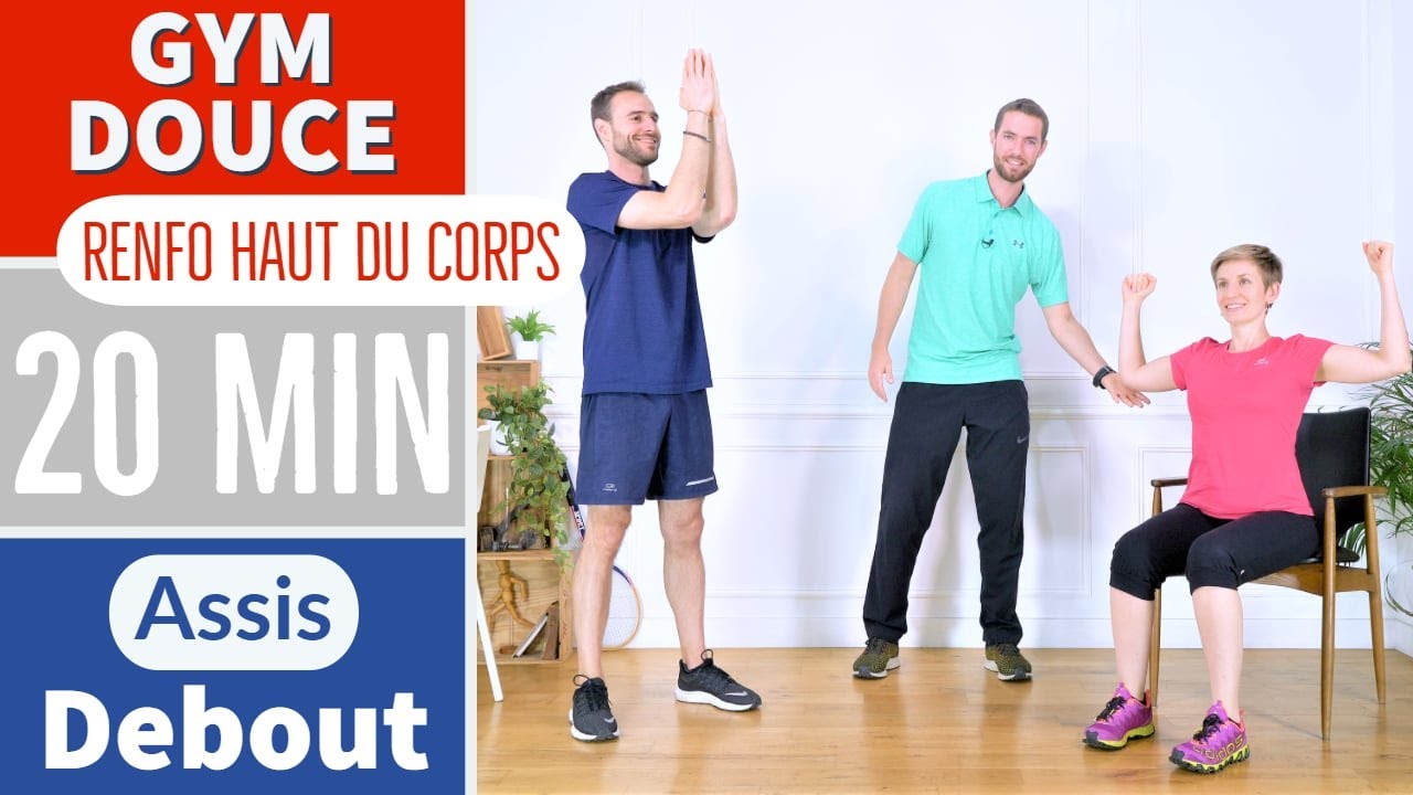 GYM DOUCE ASSISE - DEBOUT #3 - RENFO HAUT DU CORPS