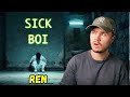 These Lyrics Are Absolutely INSANE… | Ren – Sick Boi (First Time Reaction)
