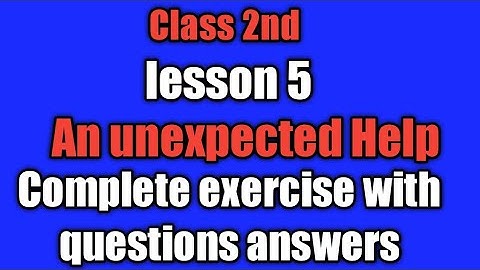 Class-2,Lesson-5,An unexpected Help, English Reader, Mittsure Complete exercise by Mukesh soni