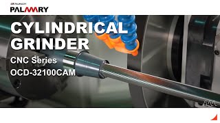 PALMARY | CNC Cylindrical Grinder | Eccentric Grinding | OCD-32100CAM