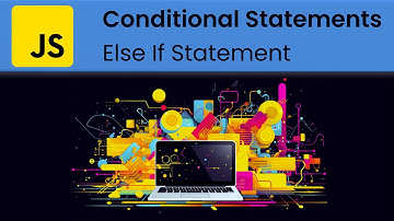 JavaScript - Conditional Statements: 