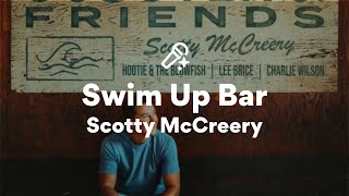 Scotty McCreery, Swim Up Bar (Lyrics)