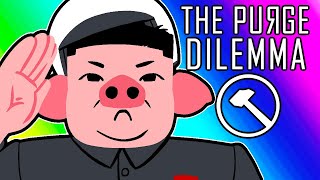 The Purge Dilemma  Tyrant Piggas Sniff Out Imposters!