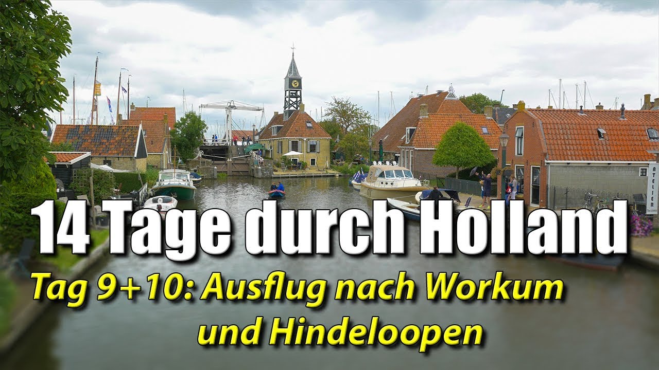 14 Tage mit dem Rad durch Holland - Tag 9+10: Ausflug nach Workum und Hindeloopen