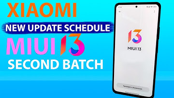 NEW Update Schedule for MIUI 13 GLOBAL Stable ROM