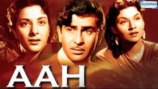 Aah (1953) {HD} - Hindi Full Movies -  Raj Kapoor, Nargis & Pran - Hit Movies - With Eng Subtitles