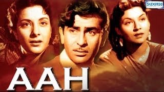 Aah (1953) {HD} - Hindi Full Movies - Raj Kapoor, Nargis & Pran - Hit Movies - With Eng Subtitles