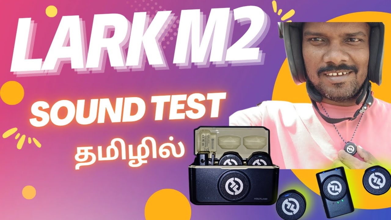 Hollyland Lark M2 - Sound Test | Hollyland Lark M2 Mic Review Tamil | Best wireless mic 