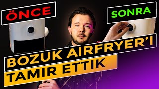 XIAOMI AIRFRYER'I TAMİR ETTİK ! #xiaomi #airfryer