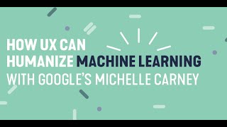 How UX Can (and Should) Humanize Machine Learning