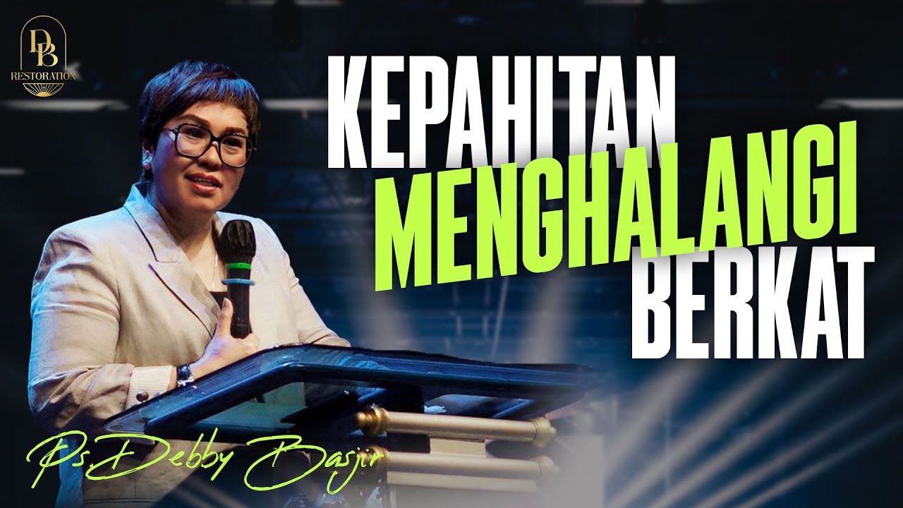 KEPAHITAN MENGHALANGI BERKAT - PS DEBBY BASJIR
