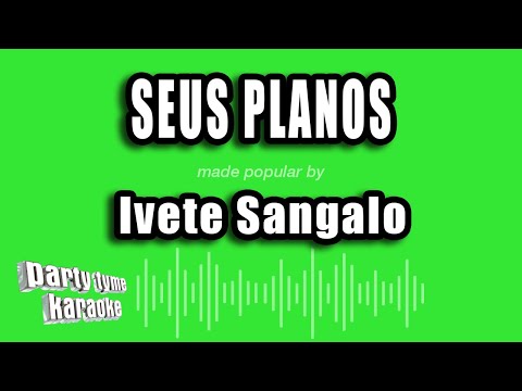 Video thumbnail for Ivete Sangalo - Seus Planos