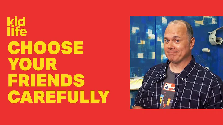 Kid Life - Choose your friends carefully