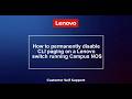 How to permanently disable CLI paging on a Lenovo switch running Campus NOS